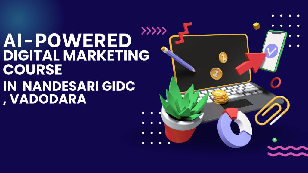Digital Marketing in Nandesari GIDC