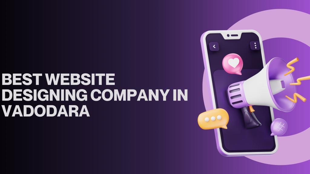 Best Website Designing Company in Vadodara